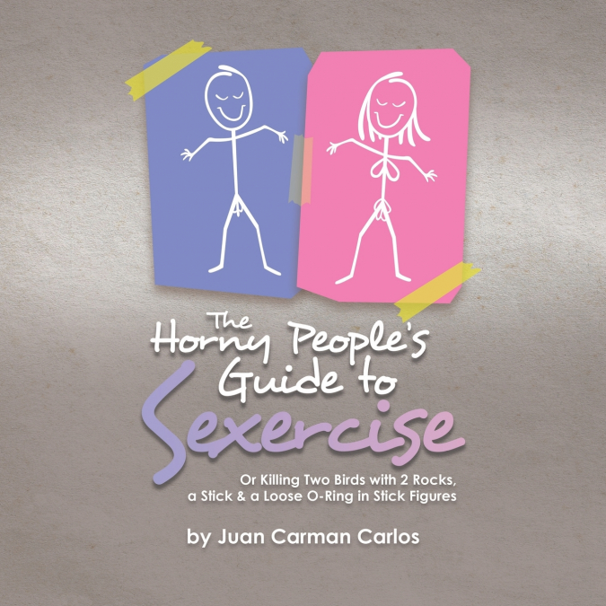 The Horny People’s Guide to Sexercise