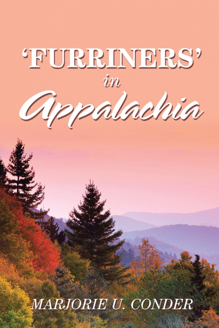 ’Furriners’ in Appalachia
