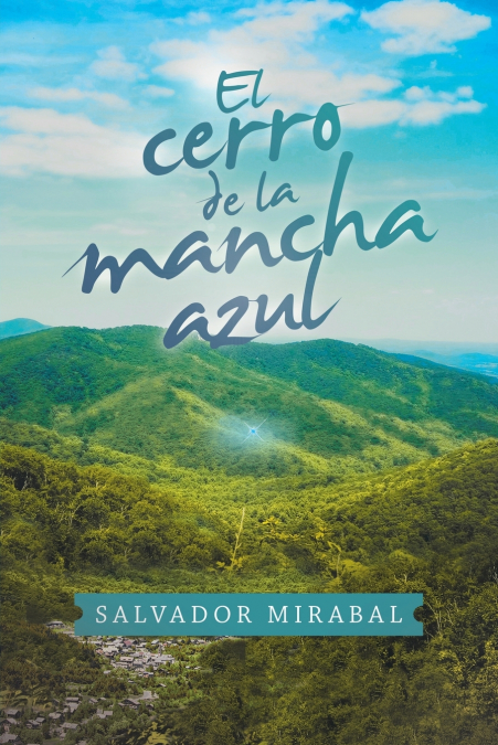 El Cerro De La Mancha Azul