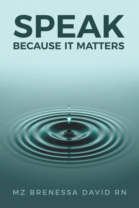 Speak Because It Matters