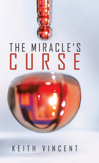 The Miracle’s Curse