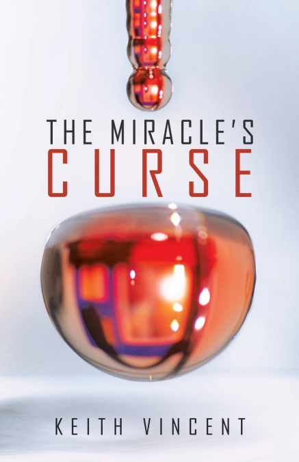 The Miracle’s Curse