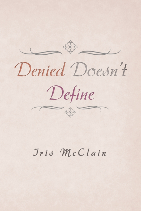 Denied Doesn’t Define