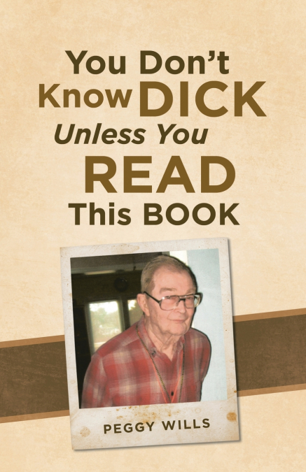 You Don’t Know Dick Unless You Read This Book