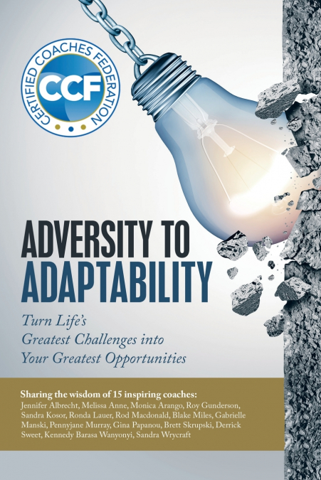 Adversity to Adaptability