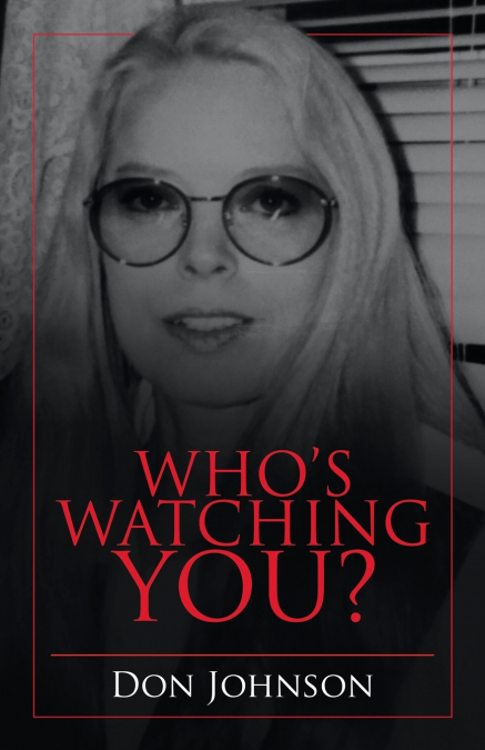 Who’s Watching You?