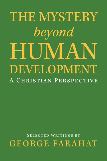 The Mystery Beyond Human Development
