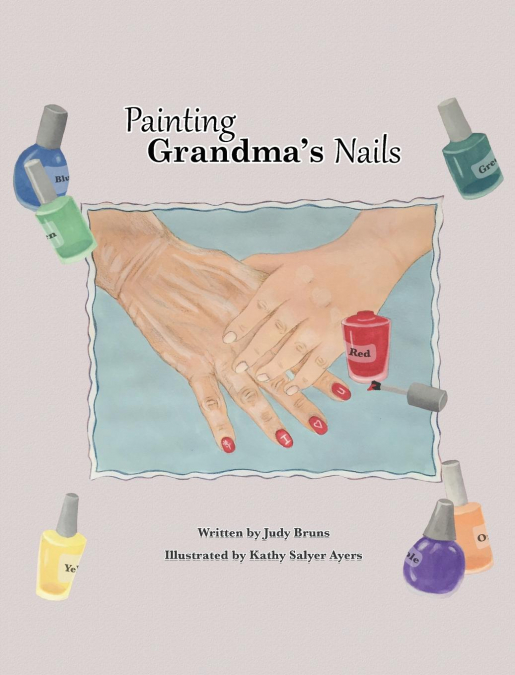 Painting Grandma’s Nails