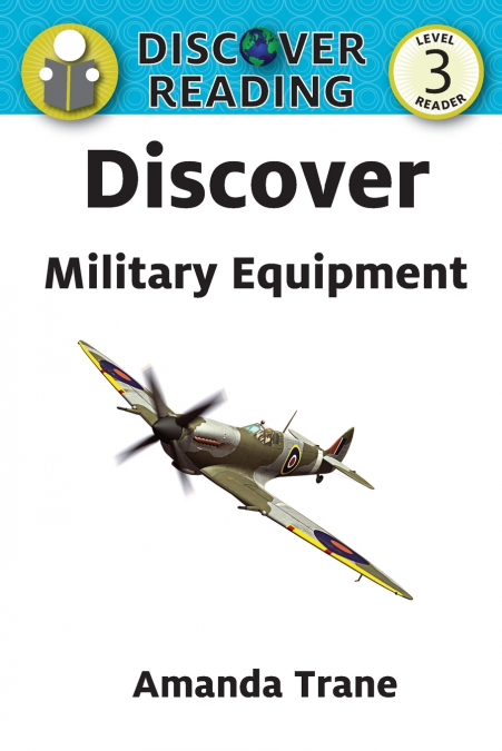 Discover Military Equipment