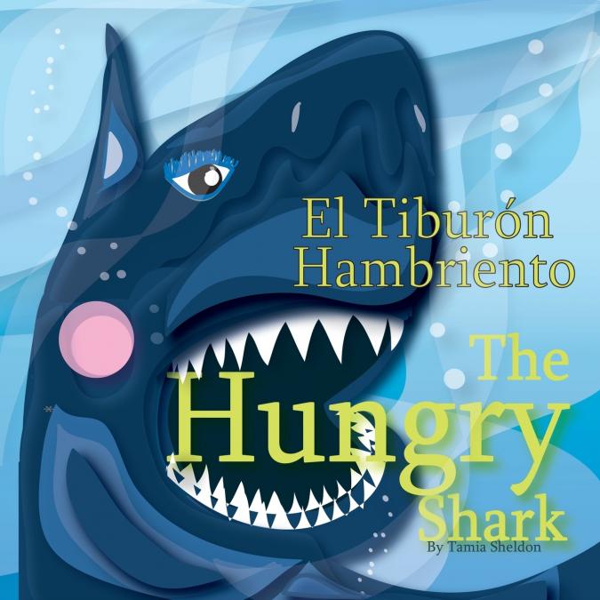 The Hungry Shark / El tiburón hambriento