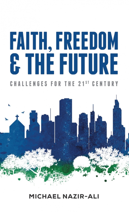 Faith, Freedom, and the Future