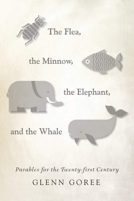 The Flea, the Minnow, the Elephant, and the Whale