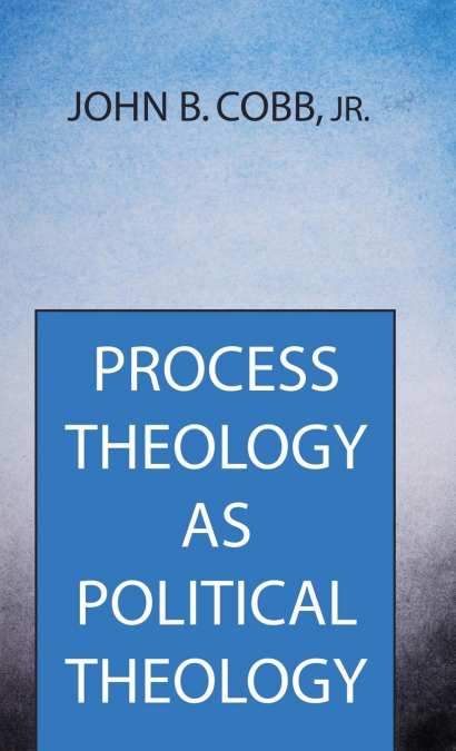Process Theology as Political Theology