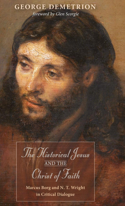 The Historical Jesus and the Christ of Faith