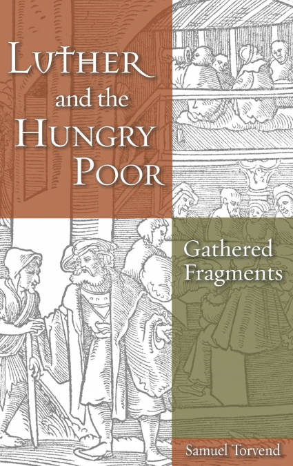 Luther and the Hungry Poor