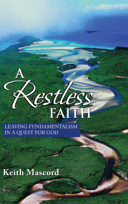 A Restless Faith