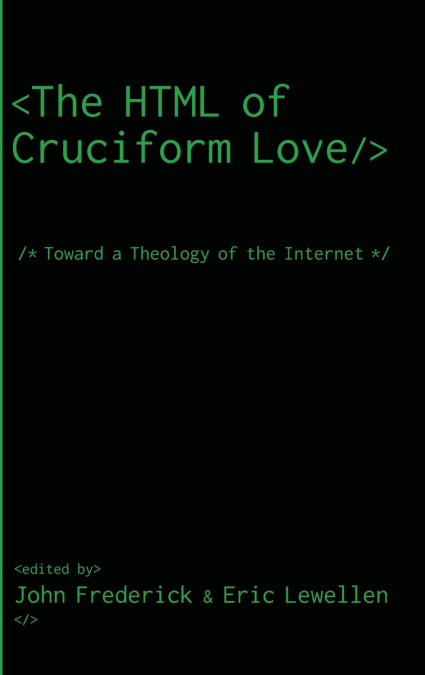 The HTML of Cruciform Love