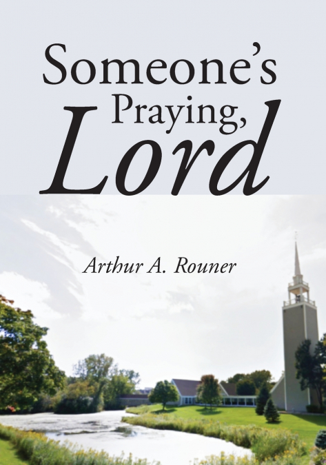 Someone’s Praying, Lord