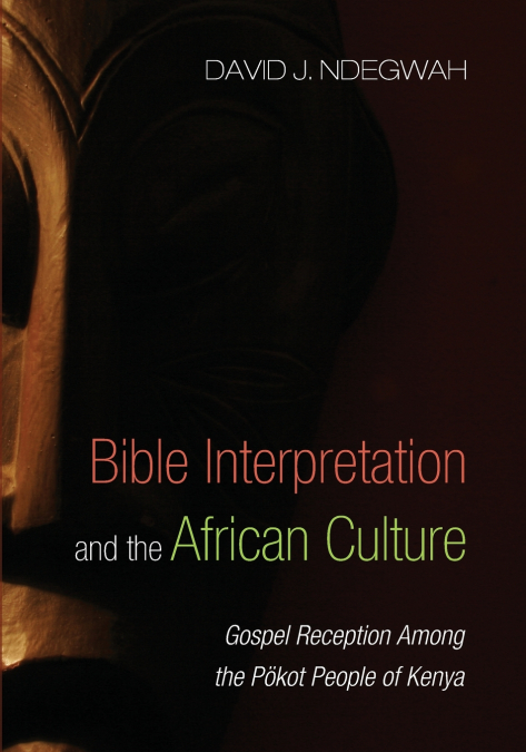 Bible Interpretation and the African Culture
