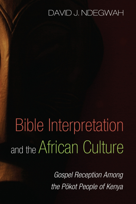 Bible Interpretation and the African Culture