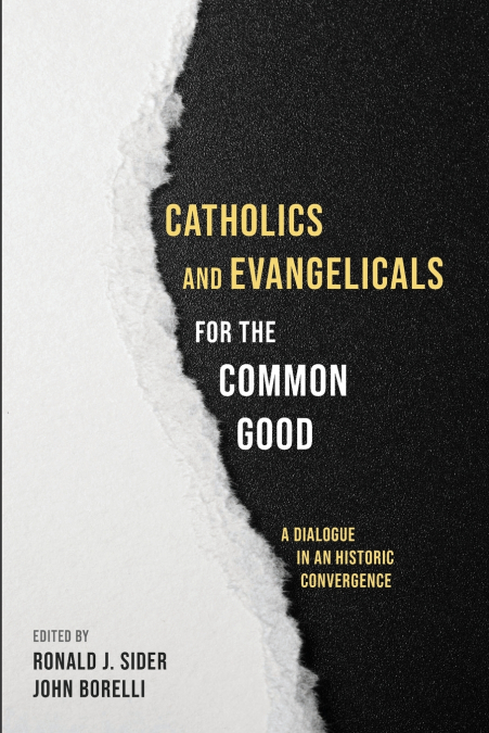 Catholics and Evangelicals for the Common Good