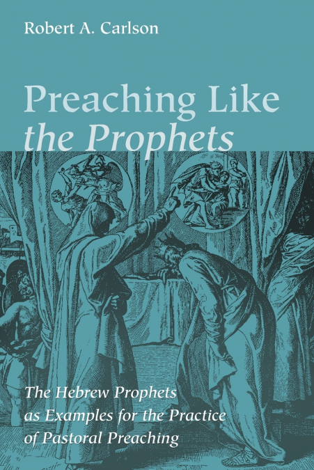 Preaching Like the Prophets
