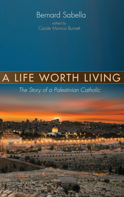 A Life Worth Living