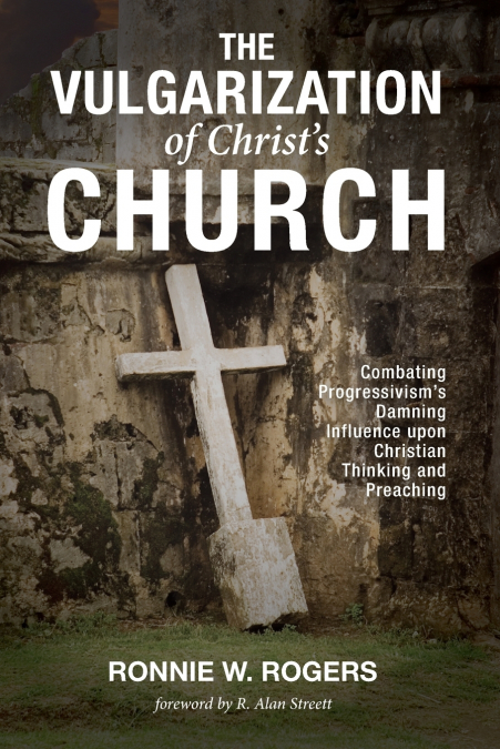 The Vulgarization of Christ’s Church