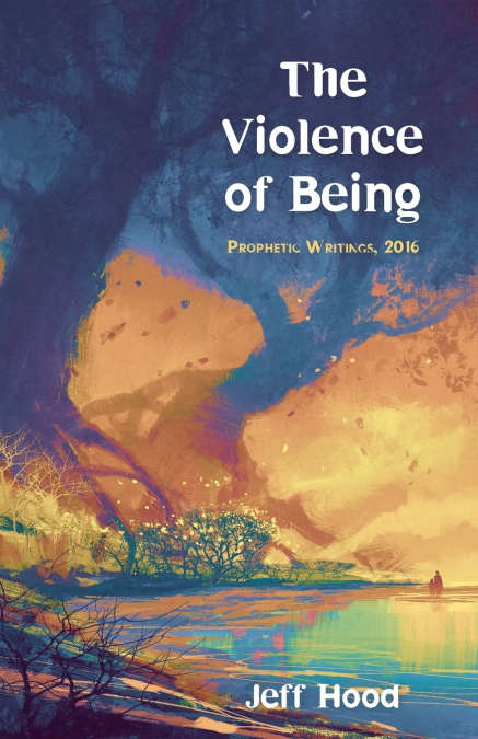 The Violence of Being
