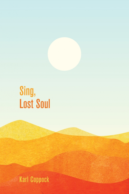 Sing, Lost Soul