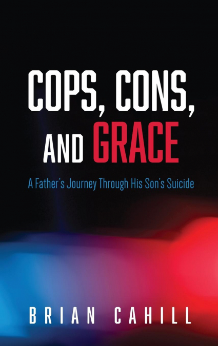 Cops, Cons, and Grace