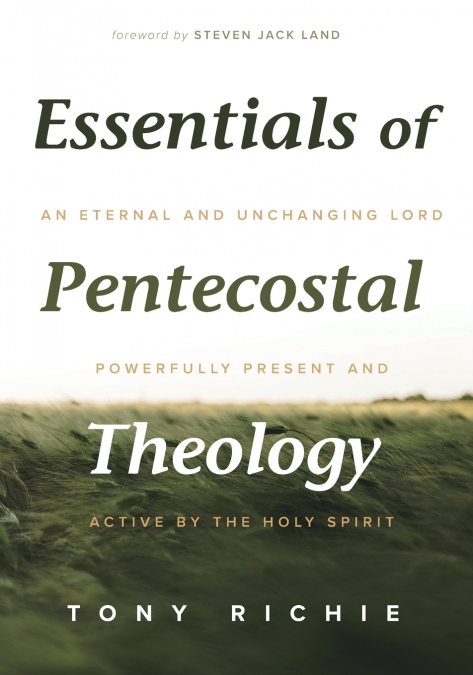 Essentials of Pentecostal Theology