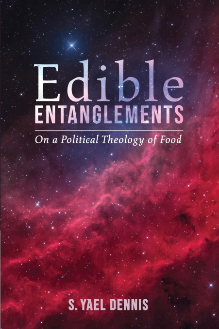 Edible Entanglements