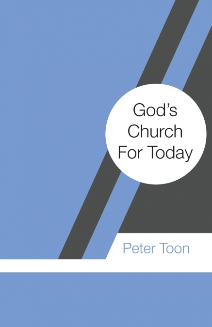 God’s Church For Today