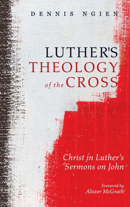 Luther’s Theology of the Cross