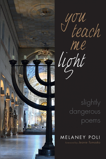 You Teach Me Light