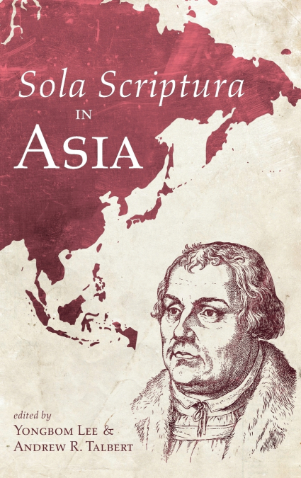 Sola Scriptura in Asia