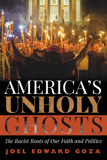 America’s Unholy Ghosts