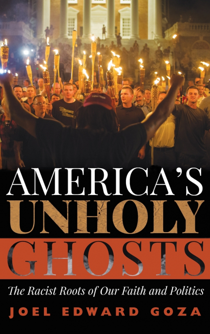 America’s Unholy Ghosts