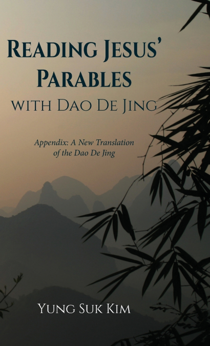 Reading Jesus’ Parables with Dao De Jing