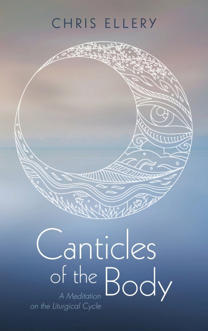 Canticles of the Body