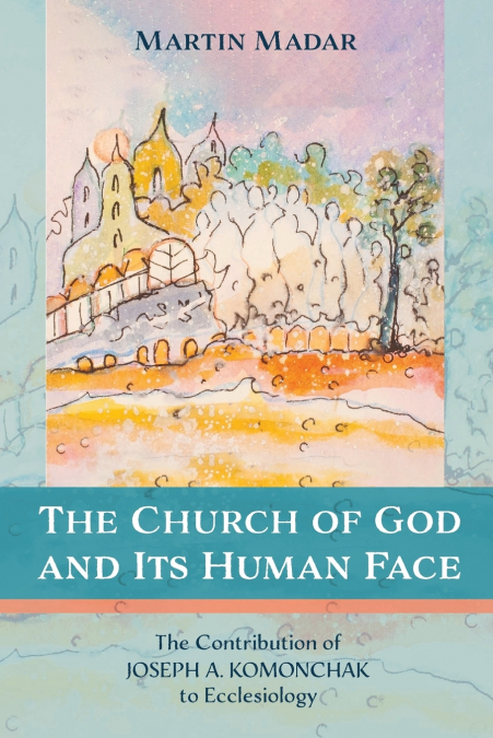 The Church of God and Its Human Face