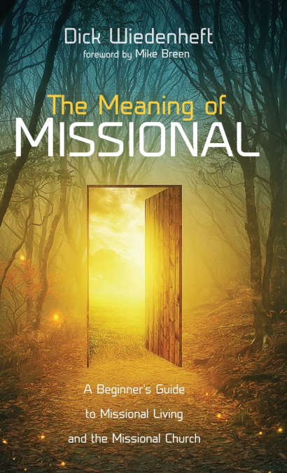 The Meaning of Missional