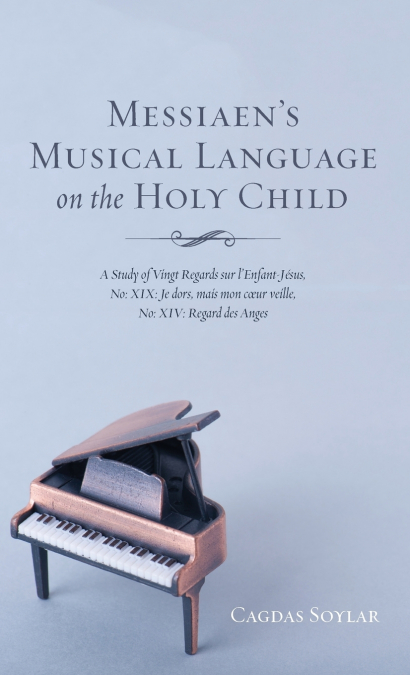 Messiaen’s Musical Language on the Holy Child