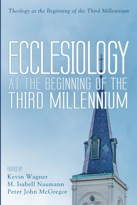 Ecclesiology at the Beginning of the Third Millennium