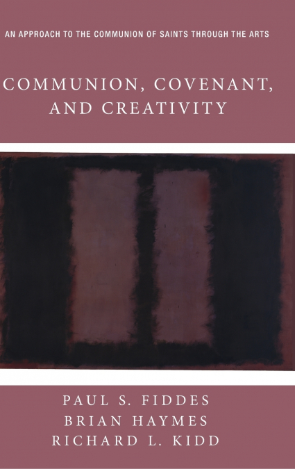 Communion, Covenant, and Creativity