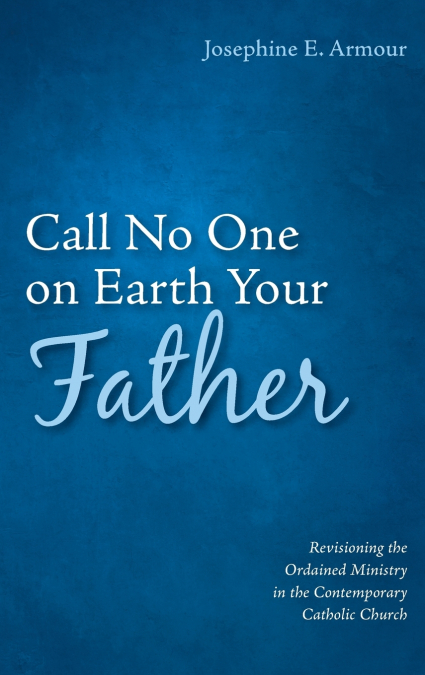 Call No One on Earth Your Father