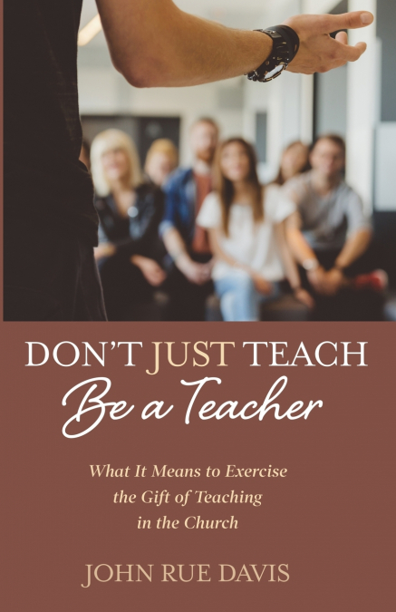 Don’t Just Teach