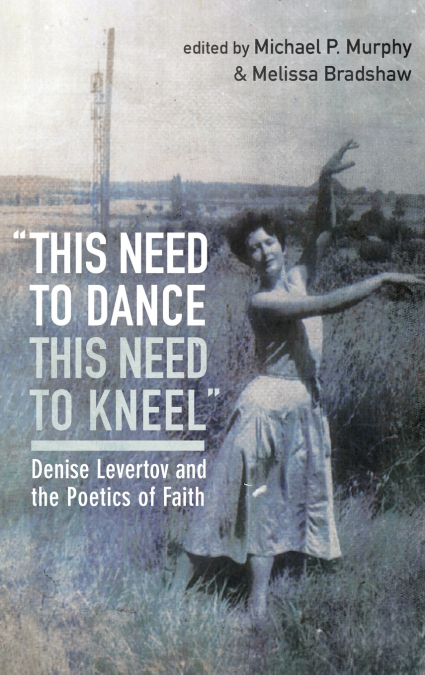 'this need to dance / this need to kneel'