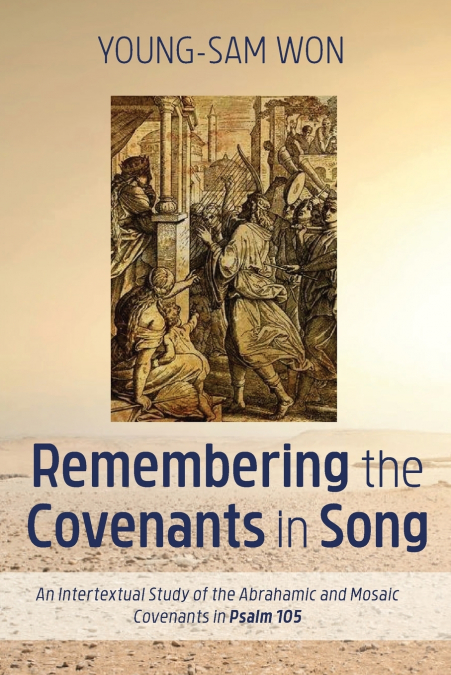 Remembering the Covenants in Song